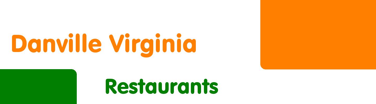 Best restaurants in Danville Virginia - Rating & Reviews